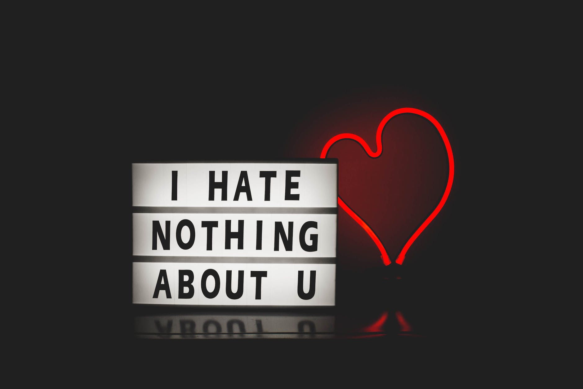 i hate nothing about you with red heart light