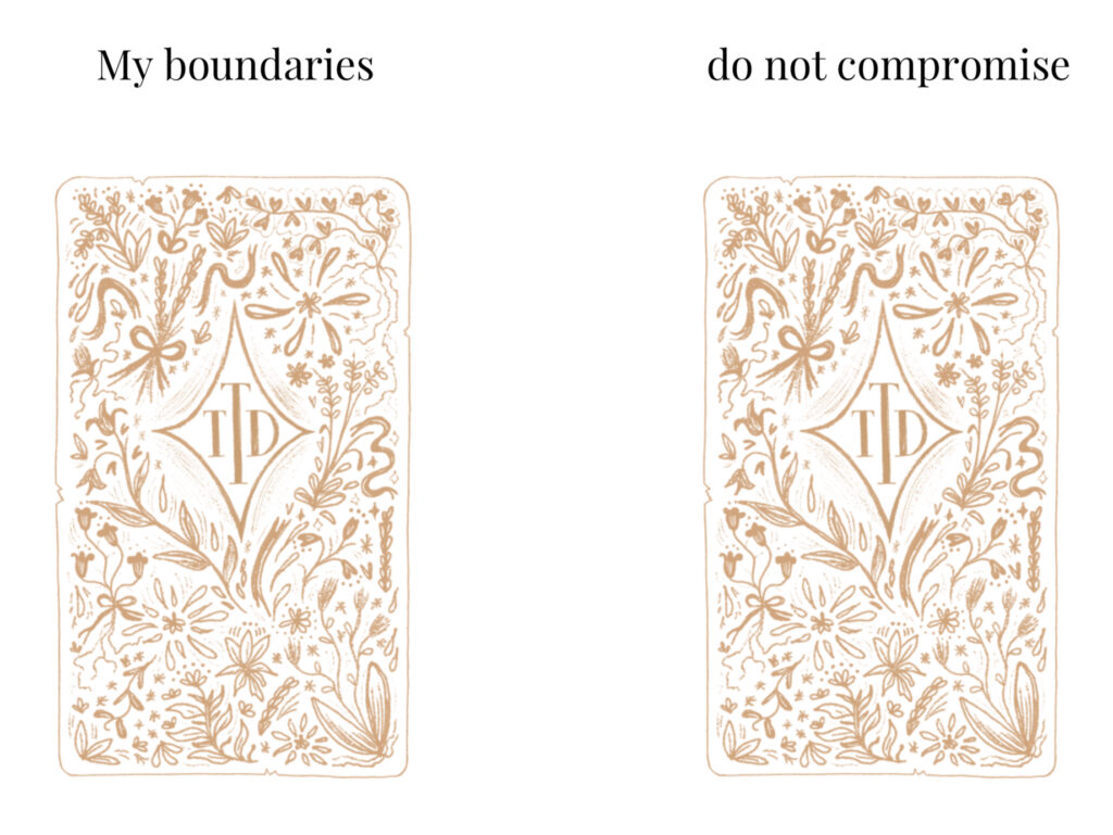 Two card tarot spread focused on exploring my boundaries. 

Card 1 - My boundaries 

Card 2 - Does not compromise